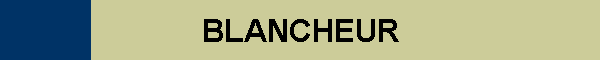 BLANCHEUR