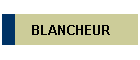 BLANCHEUR