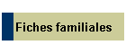 Fiches familiales