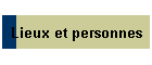 Lieux et personnes
